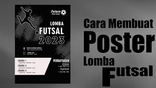 Cara Membuat Poster Futsal