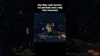 STAR WARS JEDY SURVIVOR Cal and Bode steal a ship from Coruscant #shorts