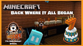 Minecraft - Back Where It All Began | BB8's House 7th Anniversary Special