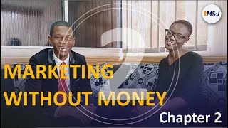 Marketing without money S2 Chapter 2 with Aretha | M & J Group