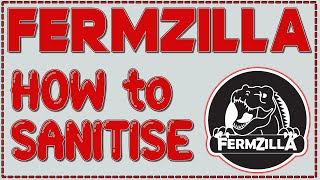 Fermzilla Users FB Group  - Sanitising - Member questions answered! Sanitize How to #fermzilla