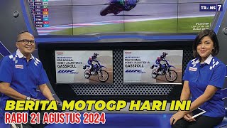 GEMPAR💥BERITA MOTOGP HARI INI RABU 21 AGUSTUS 2024