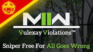 Sniper Free For All Goes Wrong | Vulexay Violations: Modern Warfare® II