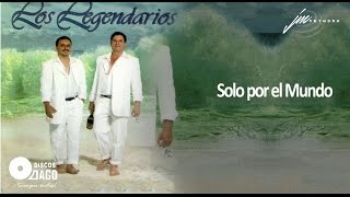 Los Legendarios - Solo Por El Mundo [Official Audio]