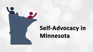 Impact of Self-Advocacy Training and Support Services