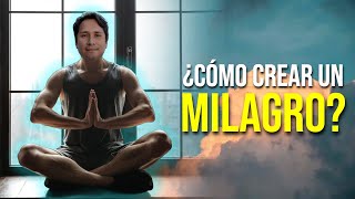 ¿Cómo CREAR un MILAGRO? ❤️