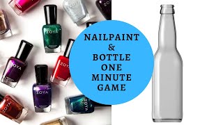 One Minute Games | Spin the bottle Game | Nail Paint and Bottle Game | kitty activity game