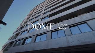 DOME Green Soho | Agosto 2022