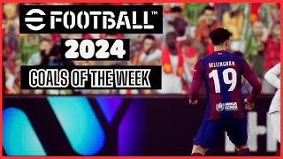 eFootball 24 Goals of the Week - Best Goals of the Week eFootball 2024 [4K 60 Fps]