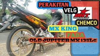 Tutorial pemasangan velg MX king BRT chemco ke MX lama 4 speed ( MAS UMAR )