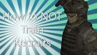 How to NOT train Recruits (Millitary RP)