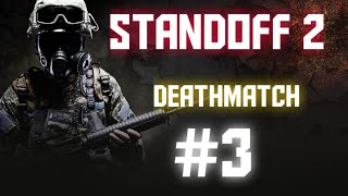 Standoff 2 | #3 Deathmatch Montage