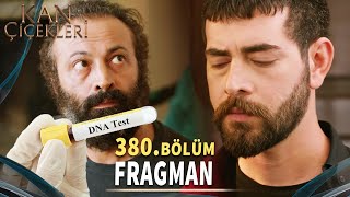 Kan Çiçekleri 380. Bölüm Fragmanı «Çınar.. O Senin Kaçırılan Oğlun Miran» Vendetta Episode 380 Promo