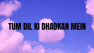 Tum Dil Ki Dhadkan Mein | Lyrics | Dhadkan | Suniel Shetty, Shilpa Shetty |