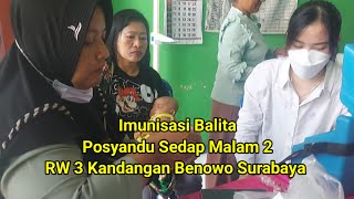 Imunisasi Balita Posyandu Sedap Malam 2 RW 3 Kandangan Benowo Surabaya