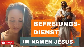 Befreiungsdienst und Heilung 🔥 Damals wie heute! Im Namen Jesus | Miriam Martin