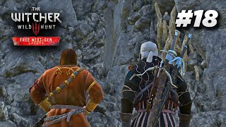 THE WITCHER 3 Next Gen Upgrade Gameplay Walkthrough | PART 18 | FULL GAME | No Commentary