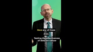 testing the effectiveness of diets on cancer