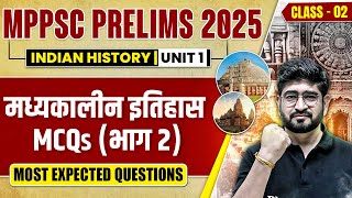 MPPSC Prelims 2025 History MCQs | Unit 1 History MCQ for MPPSC Pre 2025 | Medieval History MCQs