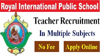 School Teacher Recruitment 2022 | Teacher Vacancy 2022 | School Teacher Jobs 2022 | Apply