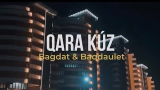 BAGDAT x BAGDAULET - QARA KUZ (OFFICIAL M/V) #втренде #вртенде2022