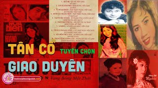 Tân Cổ Giao Duyên Trước 1975 Tuyển Chọn - Lệ Thủy - Ngọc Giàu - Út Bạch Lan - Bản sắc phương Nam