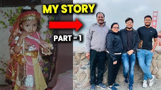 My Life Journey from Starting Small Town in India to USA Part -1 | IndianVlogger