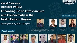 Act East Policy: Enhancing Trade Infrastructure and Connectivity in the North Eastern Region