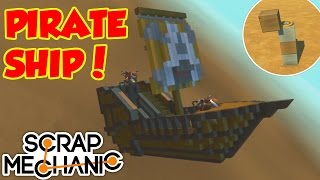 ANTI-GRAVITY Pirate Ship! - [Scrap Mechanic HD]