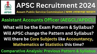 APSC Assistant Accounts Officer (AEGCL/APDCL): Exam Pattern & Syllabus