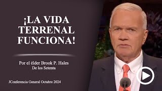 ¡La vida terrenal funciona! - Brook P. Hales