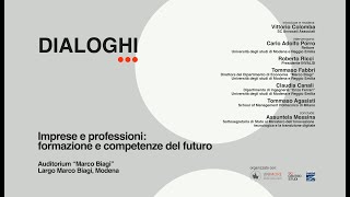 #DIALOGHI IMPRESE E PROFESSIONI FORMAZIONE E COMPETENZE DEL FUTURO