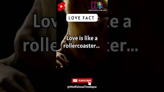 Love is like a rollercoaster ... #shorts #subscribe #mindfulnesstimelapse #lovefact