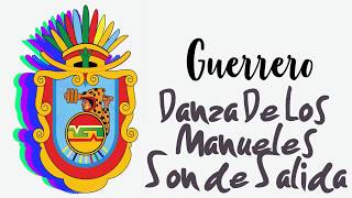 Guerrero - Danza De Los Manueles Son De La Salida