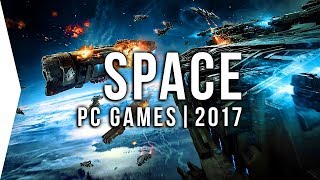 Top 10 Upcoming Space Games 2017 to Play (PS4 Xbox One PC) | HD