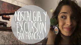 Nostalgia y excursión | Vlog 52