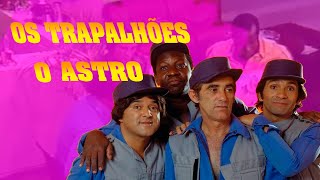 Os Trapalhões  Ep.  O Astro