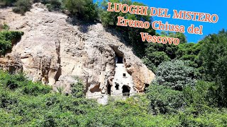 Luoghi del Mistero: eremo di Chiusa del Vescovo a Ischia di Castro