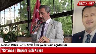 Yeniden Refah Partisi Sivas İl Başkanı Fatih Kalkan partiden istifa edenler hakkında açıklama yaptı.