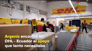 Ecuador: Aregnis encontró en DHL la estabilidad y apoyo que tanto buscaba