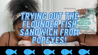 TRYING OUT POPEYES FLOUNDER FISH SANDWICH!