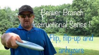 Beaver Branch Instructional Series 1: Hyzer Flip/Up