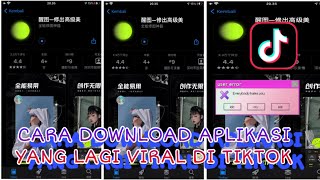 Viral Cara Download aplikasi china Aesthetic yang lagi viral Di TikTok Untuk iphone ios