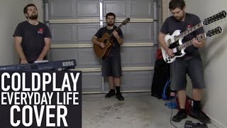 Coldplay - Everyday Life (ONE MAN BAND COVER)