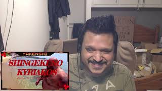 LIVE REACTION to SHINGEKO NO KYRIAKOS 'The Bloat Lord'