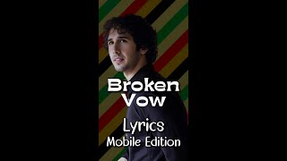 Broken Vow by Josh Groban - Lyrics for Mobile #lyricsmobileedition #BrokenVowLyrics #JoshGrobansong