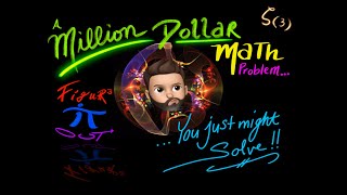 A Million Dollar Math Problem … You Just Might Solve !!