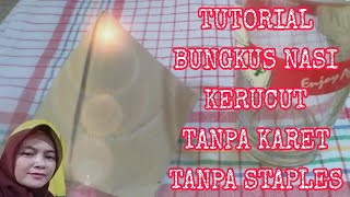 TIPS....Cara membungkus nasi contong TANPA KARET TANPA STAPLES