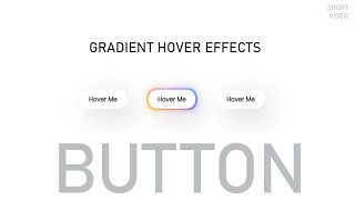 Gradient Button Hover Effects Using HTML CSS