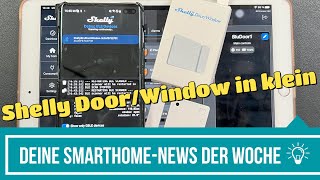 Shelly BLU - Door/Window + Home Assistant 2023.7 + SmartThings Oberfläche und weitere News...